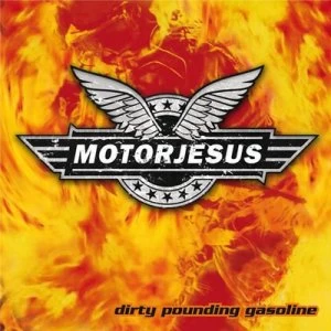 Image of Dirty Pounding Gasoline by Motorjesus CD Album