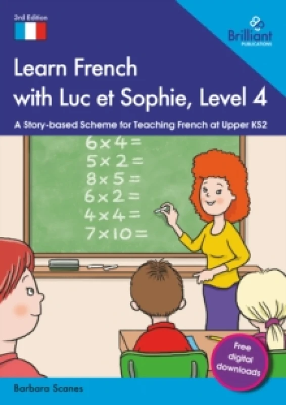 Image of Learn French with Luc et Sophie, Level 4 : A Story-based Scheme for Teaching French at Upper KS2 Paperback / softback