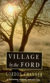 Image of Village by the Ford by Gordon Channer Book