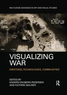 Image of Visualizing War : Emotions, Technologies, Communities