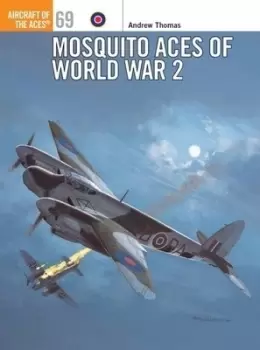 Image of Mosquito aces of World War 2 by Andrew Thomas
