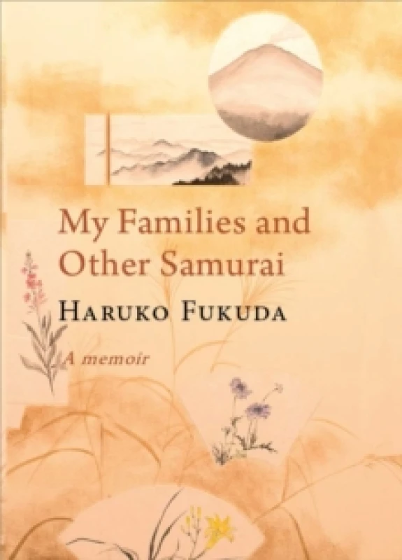 Image of MY FAMILIES AND OTHER SAMURAI : A MEMOIR Hardback