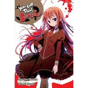 Image of You Call That Service?, Vol. 2 (light novel) (You Call That Service? (Light Novel))