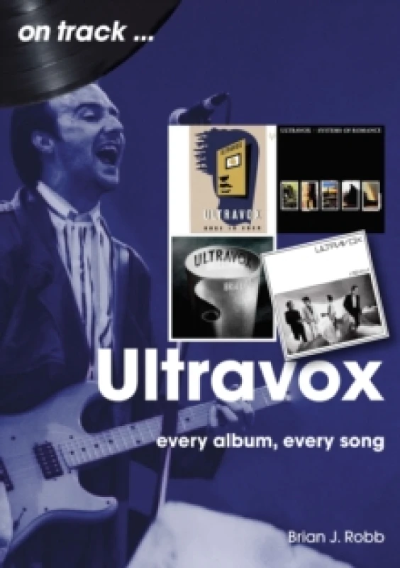 Image of Ultravox On Track : Every Album, Every Song Paperback / softback
