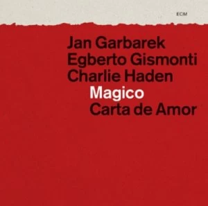Image of Magico Carta De Amor by Jan Garbarek/Egberto Gismonti/Charlie Haden CD Album