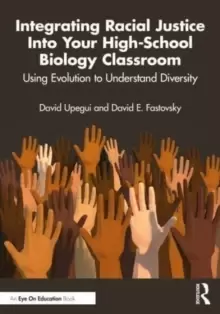 Image of Integrating Racial Justice Into Your High-School Biology Classroom : Using Evolution to Understand Diversity