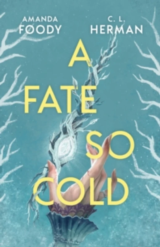Image of A Fate So Cold : From the NYT Bestselling Authors of ALL OF US VILLAINS Hardback