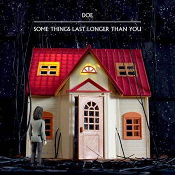 Image of Doe - Some Things Last Longer Than You CD