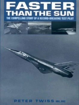 Image of Faster Than the Sun by Peter Twiss Paperback