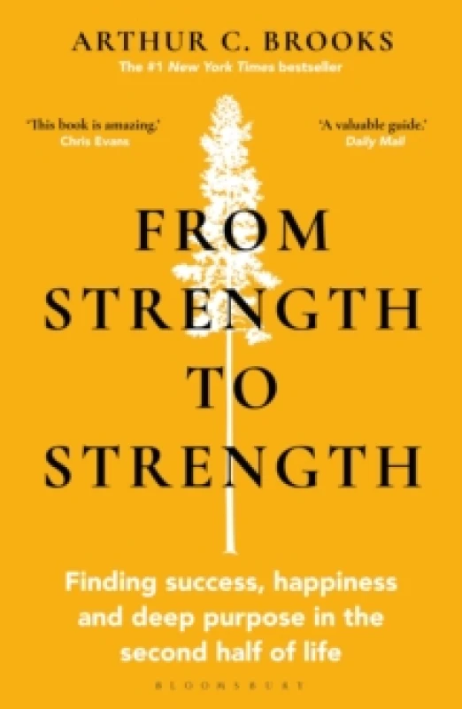 Image of From Strength to Strength : Finding Success, Happiness and Deep Purpose in the Second Half of Life Paperback / softback
