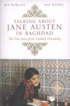 Image of Talking about Jane Austen in Baghdad by Bee Rowlatt Book