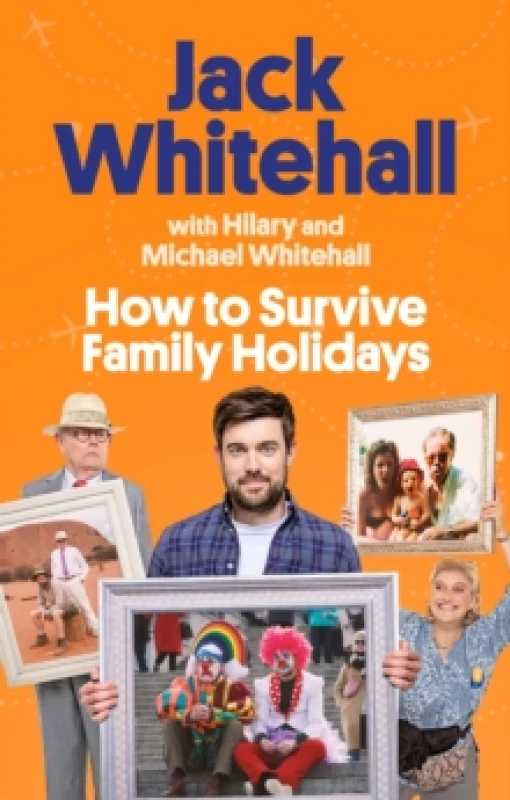 Image of How to Survive Family Holidays. Paperback. By Jack Whitehall, Michael Whitehall, Hilary Whitehall Books