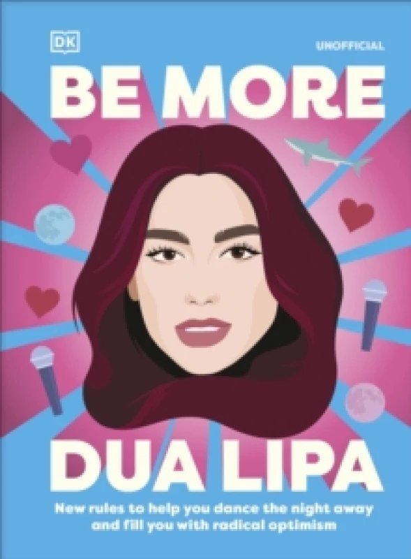 Image of Be More Dua Lipa. Hardback. By Arielle Steele Books