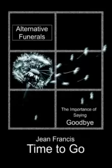Image of Time to Go : Alternative Funerals