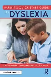 Image of Parent's Quick Start Guide to Dyslexia