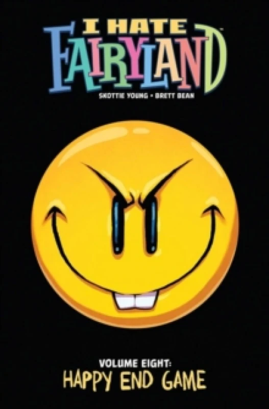 Image of I Hate Fairyland Volume 8: Happy End Game Paperback / softback