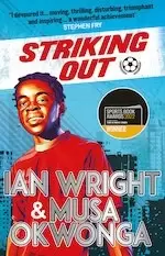 Image of Striking Out: A Thrilling Novel from Superstar Striker Ian Wright