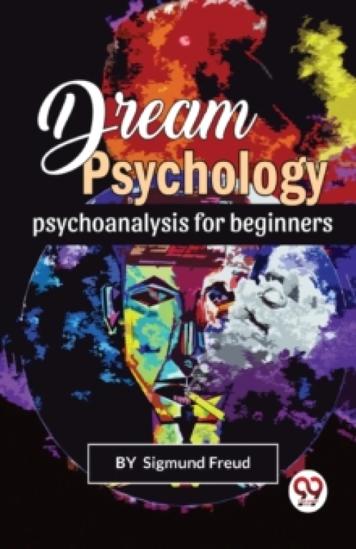 Image of Dream Psychology Psychoanalysis for Beginners Paperback / softback