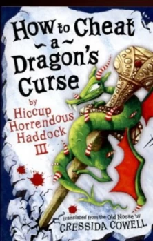 Image of How to Cheat a Dragons Curse by Cressida Cowell Paperback