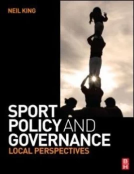 Image of Sport policy and governance by Neil A King