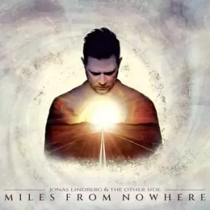 Image of Jonas Lindberg & The Other Side Miles from nowhere CD multicolor