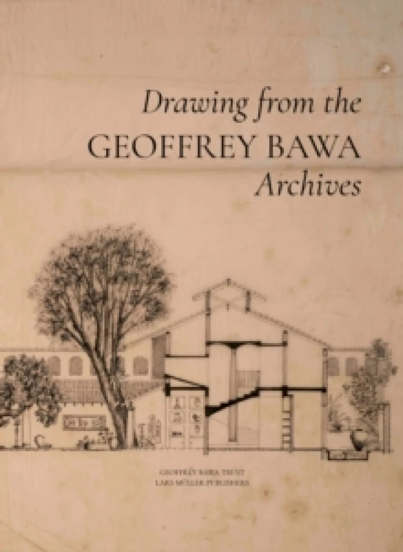 Image of Drawing from the Geoffrey Bawa Archives Hardback