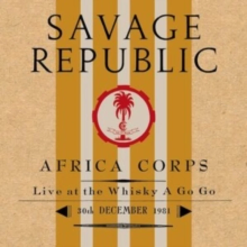 Image of Africa Corps: Live at the Whisky a Go Go, 30th December 1981 Vinyl