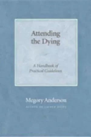 Image of Attending the dying by Megory Anderson