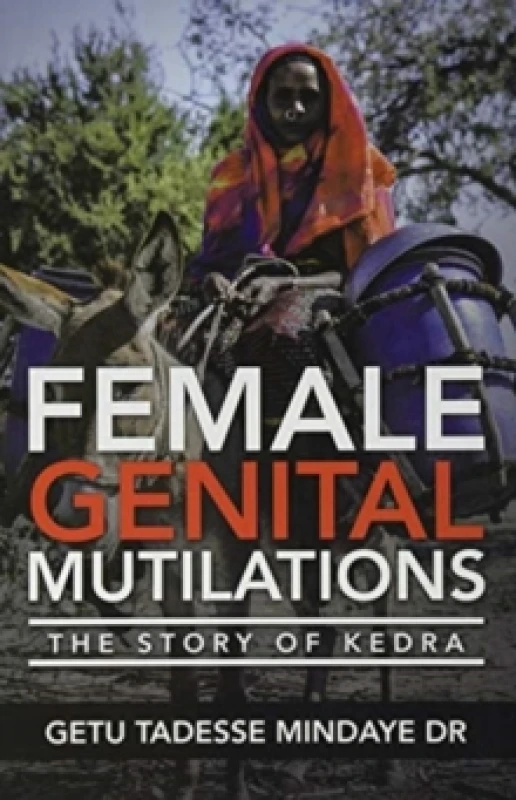 Image of Female Genital Mutilations : The Story of Kedra Hardback
