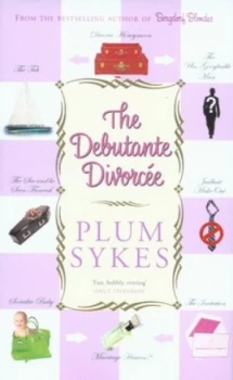 Image of The Debutante Divorce by Plum Sykes Hardback