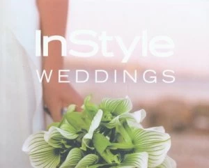 Image of In Style Weddings by Hilary Sterne and in Style Magazine Hardback