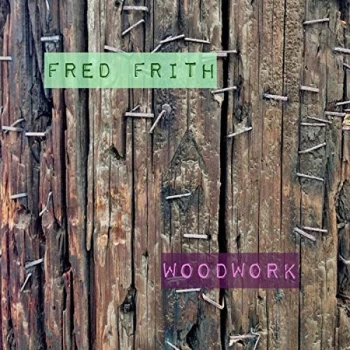 Image of Fred Frith - Woodwork CD