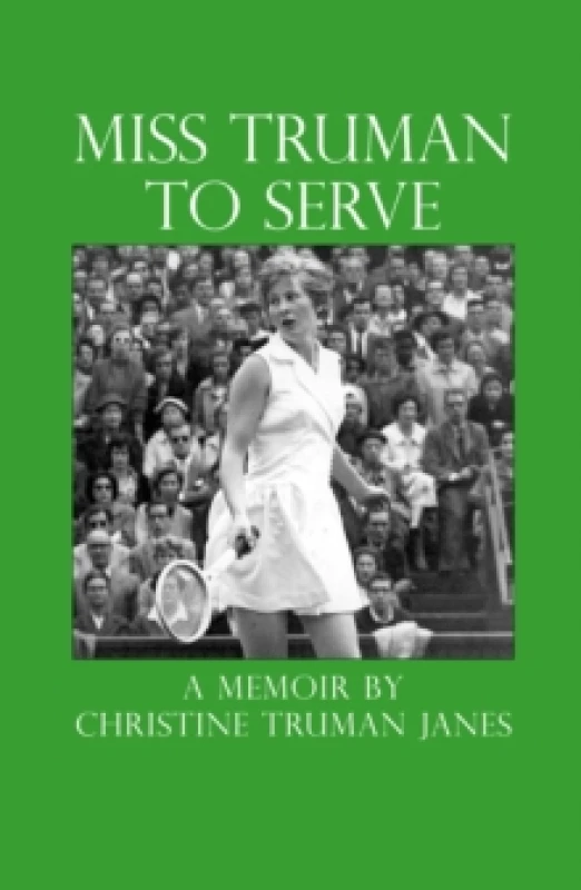 Image of Miss Truman to Serve Hardback