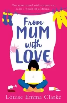 Image of From mum with love by Louise Emma Clarke