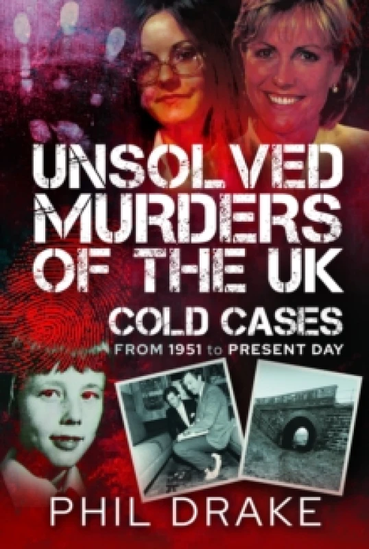Image of Unsolved Murders of the UK : Cold Cases from 1951 to Present Day Hardback