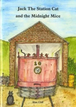 Image of Jack the Station Cat and the Midnight Mice by Alan Cliff Book