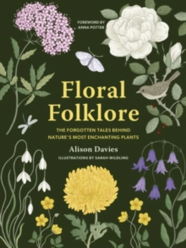 Image of floral folklore the forgotten tales behind nature's most enchanting plants 9780711290259