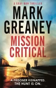 Image of Mission critical by Mark Greaney