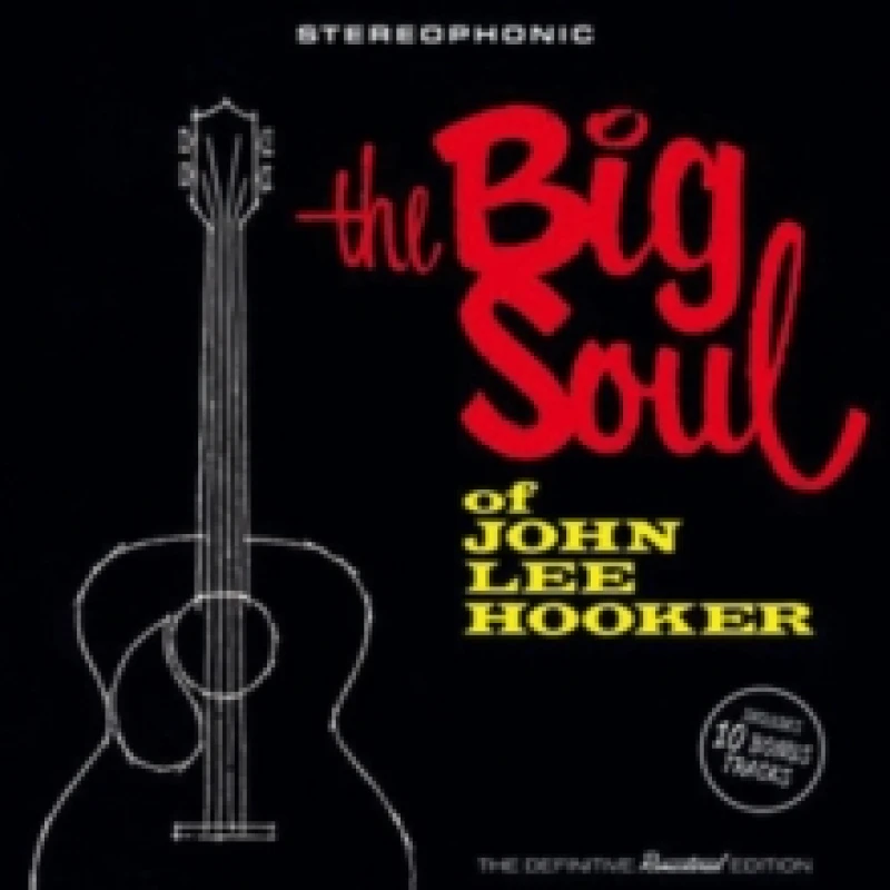 Image of The Big Soul of John Lee Hooker (Bonus Tracks Edition) CD / Album