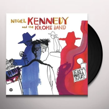 Image of Nigel Kennedy And The Kroke Band - East Meets East Vinyl