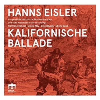 Image of Hermann Hahnel - Hanns Eisler: Kalifornische Ballade CD