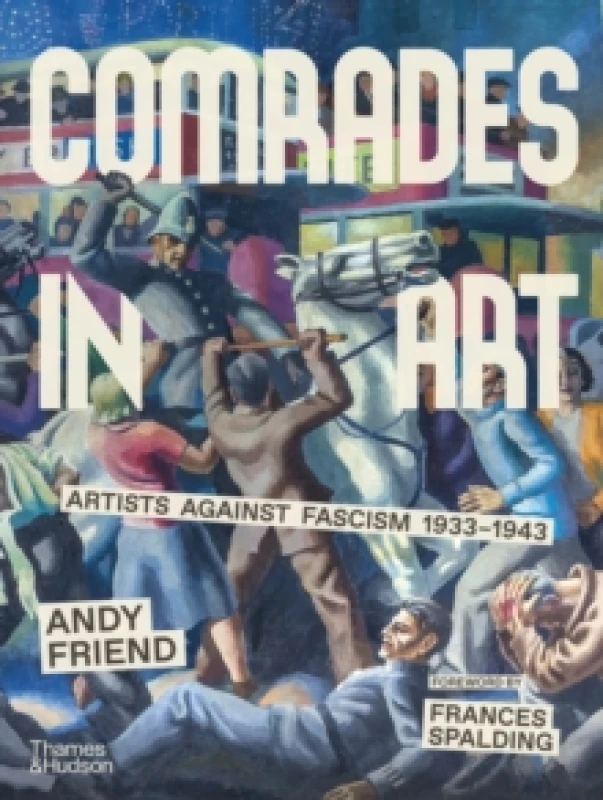 Image of Comrades in Art. Hardback. By Andy Friend Books