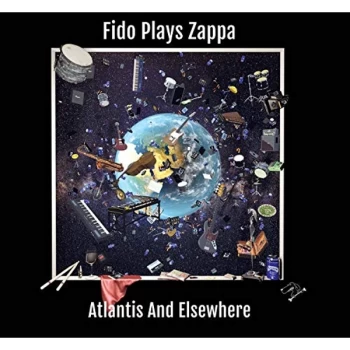 Image of Fido Plays Zappa - Atlantis & Elsewhere CD
