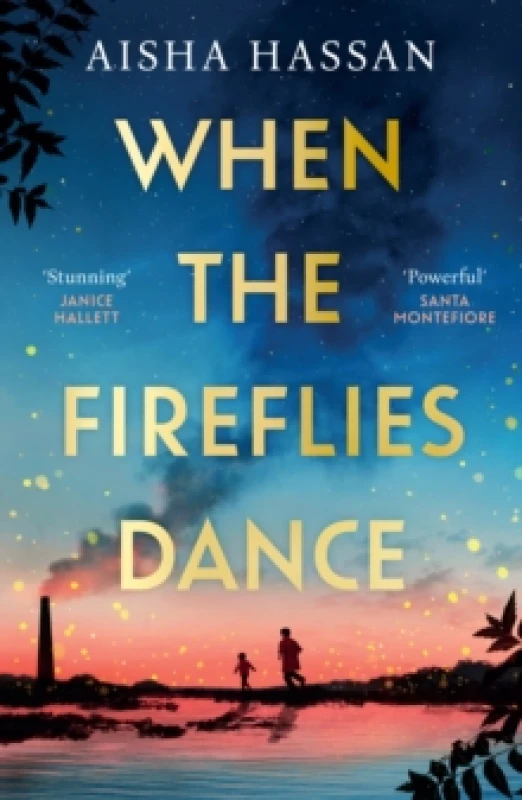 Image of When the Fireflies Dance : The extraordinary and enthralling book club debut for fans of The Kite Runner! Hardback