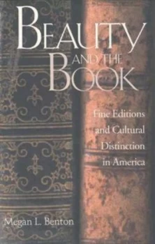 Image of Beauty and the Book by Megan L. Benton Hardback