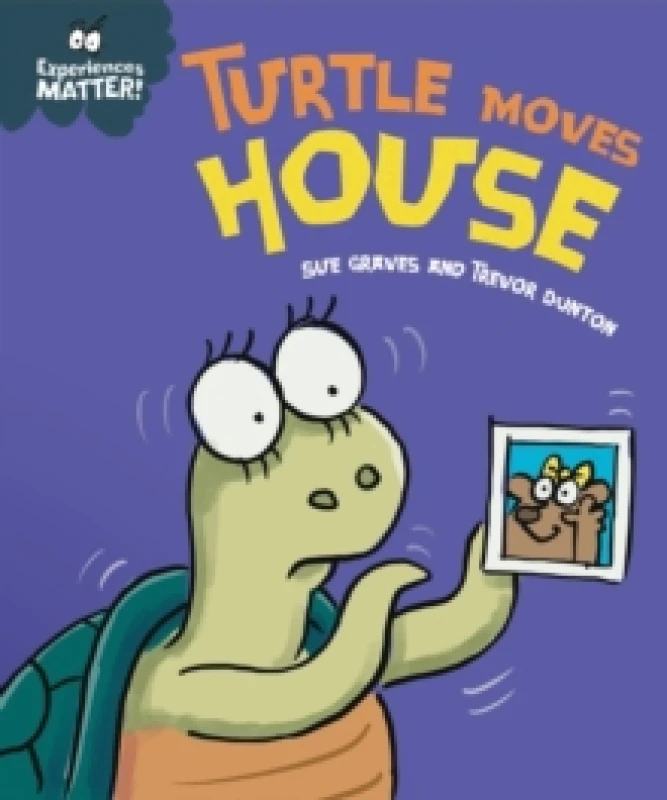 Image of Experiences Matter: Turtle Moves House Paperback / softback