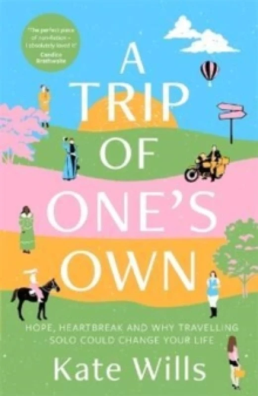 Image of A Trip of One's Own : Hope, heartbreak and why travelling solo could change your life Paperback / softback