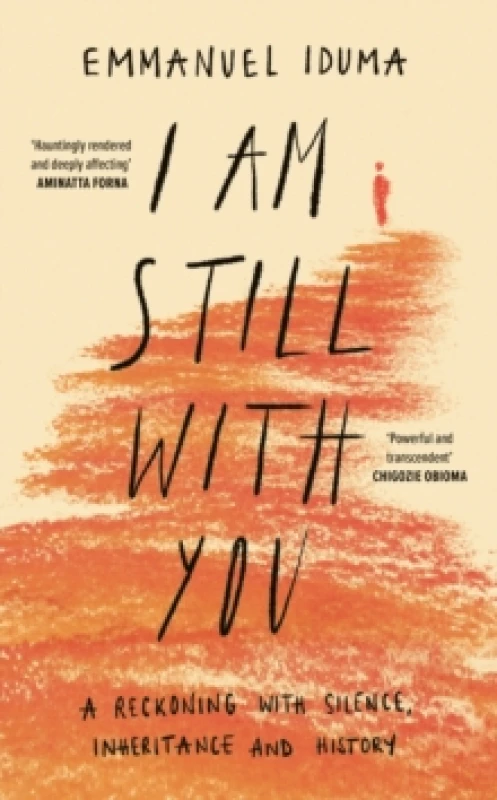 Image of I Am Still With You. Hardback. By Emmanuel Iduma Books