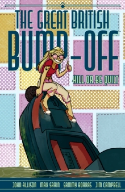 Image of The Great British Bump-Off: Kill or Be Quilt Paperback / softback