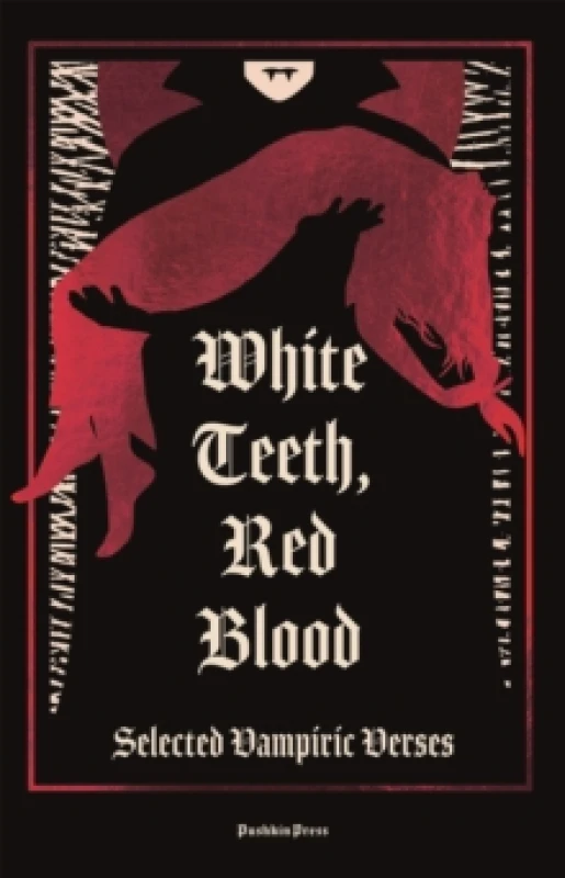 Image of White Teeth, Red Blood : Selected Vampiric Verses Hardback